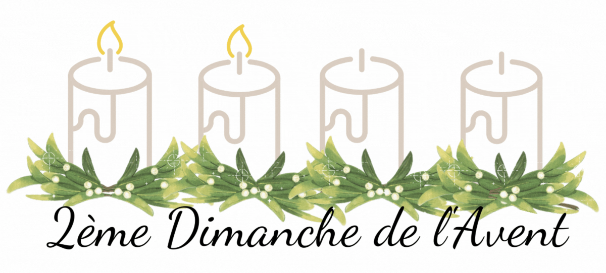 Homélie du 2e dimanche de l’Avent 